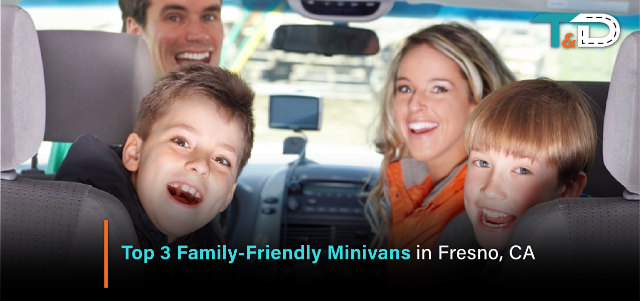 Top 3 Family-Friendly Minivans in Fresno, CA