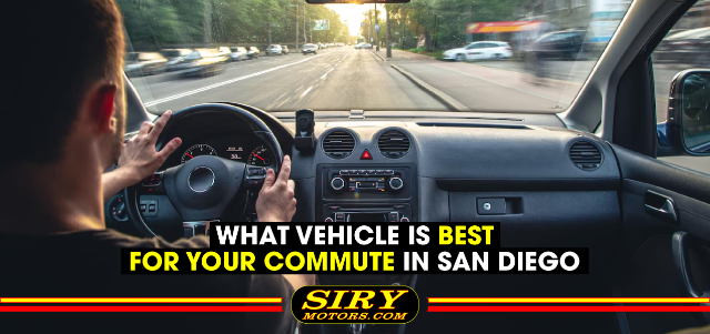 Choosing the Best Vehicle for Your San Diego Commute