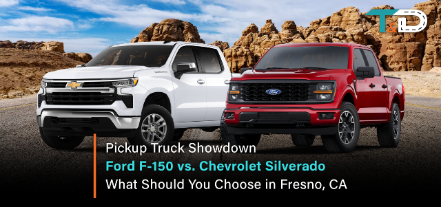 Pickup Truck Showdown Ford F-150 vs. Chevrolet Silverado - What Should You Choose in Fresno, CA