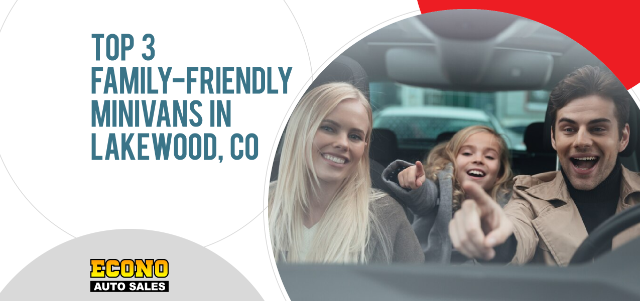 Top 3 Family-Friendly Minivans in Lakewood, CO