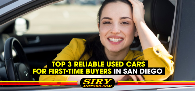 Top 3 Reliable Used Cars for First-Time Buyers in San Diego