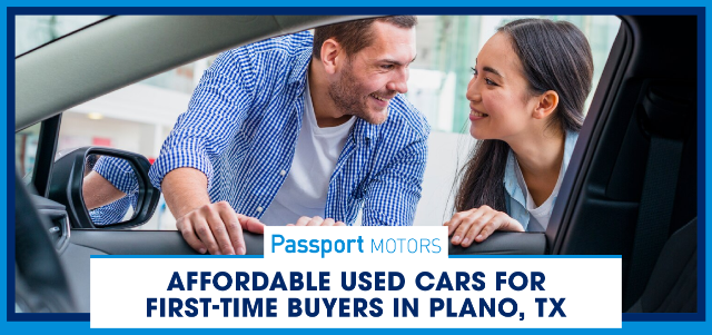 Affordable Used Cars for First-Time Buyers in Plano, TX