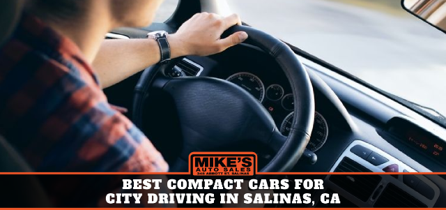 Best Compact Cars for City Driving in Salinas, CA