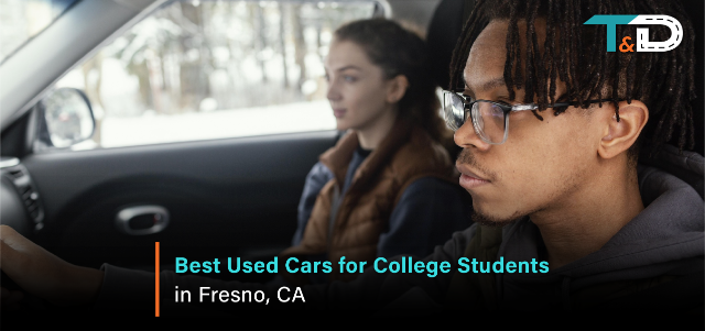 Best Used Cars for College Students in Fresno, CA