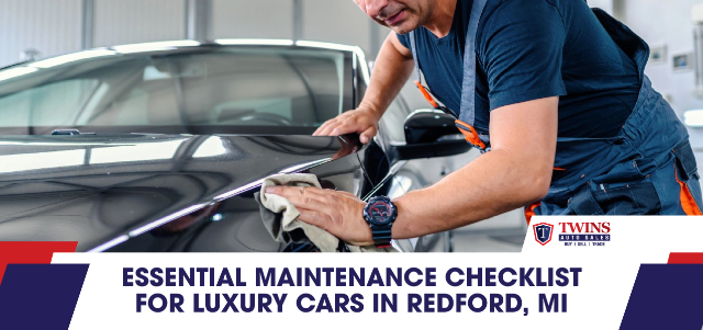 Essential Maintenance Checklist for Luxury Cars in Redford, MI